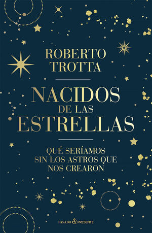 NACIDOS DE LAS ESTRELLAS *
