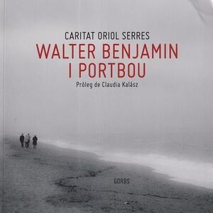 WALTER BENJAMIN I PORTBOU *