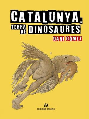 CATALUNYA, TERRA DE DINOSAURES *