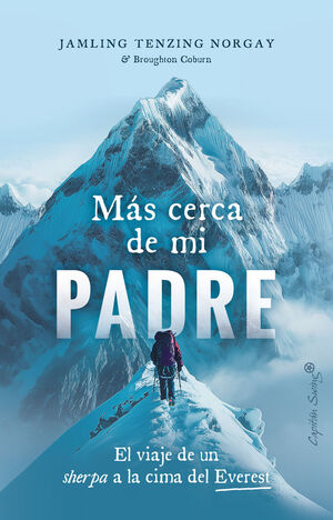 MÁS CERCA DE MI PADRE *