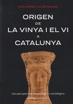 ORIGEN DE LA VINYA I EL VI A CATALUNYA