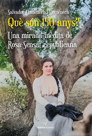 QUÈ SÓN 150 ANYS? *