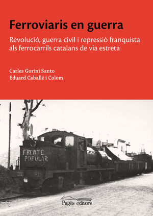 FERROVIARIS EN GUERRA *