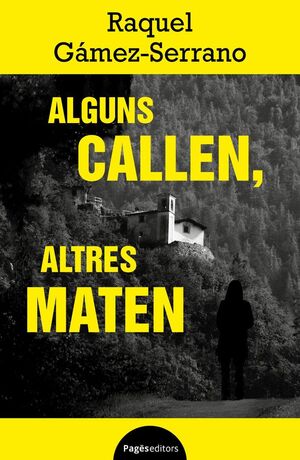 ALGUNS CALLEN, ALTRES MATEN *
