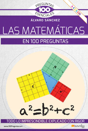 LAS MATEMÁTICAS EN 100 PREGUNTAS