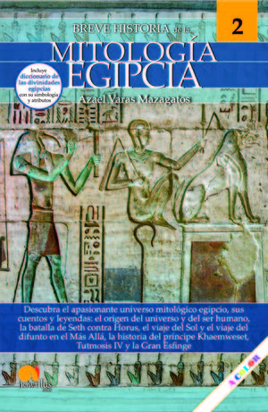BREVE HISTORIA DE LA MITOLOGÍA EGIPCIA *
