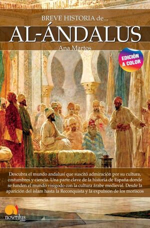 BREVE HISTORIA DE AL-ÁNDALUS *