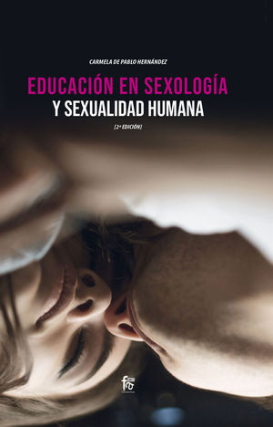 EDUCACIÓN EN SEXOLOGÍA Y SEXUALIDAD HUMANA *