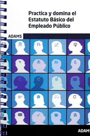 PRACTICA Y DOMINA EL ESTATUTO BÁSICO DEL EMPLEADO PÚBLICO *