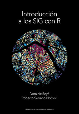 INTRODUCCIÓN A LOS SIG CON R *