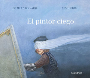 EL PINTOR CIEGO *