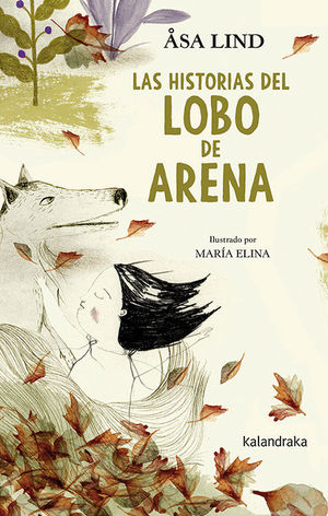 LAS HISTORIAS DELL LOBO DE ARENA *