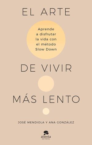 EL ARTE DE VIVIR MÁS LENTO *