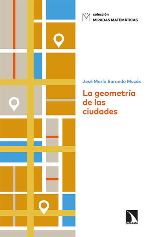 LA GEOMETRÍA DE LAS CIUDADES *