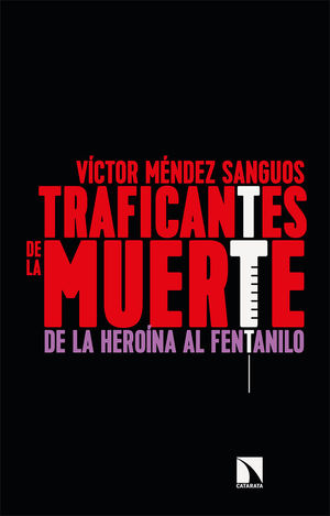 TRAFICANTES DE LA MUERTE *