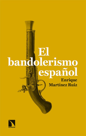 EL BANDOLERISMO ESPAÑOL *