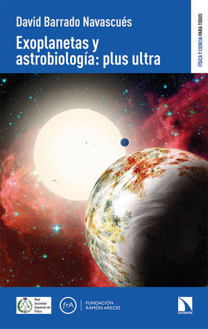 EXOPLANETAS Y ASTROBIOLOGÍA: PLUS ULTRA *