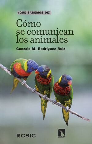 CÓMO SE COMUNICAN LOS ANIMALES *