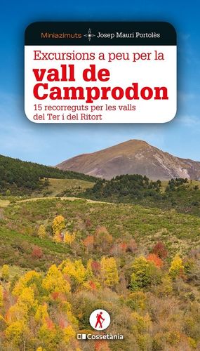 EXCURSIONS A PEU PER LA VALL DE CAMPRODON *