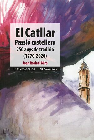 EL CATLLAR, PASSIÓ CASTELLERA *