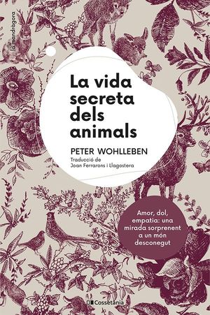 LA VIDA SECRETA DELS ANIMALS *