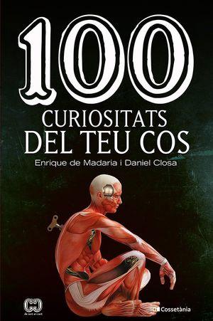 100 CURIOSITATS DEL TEU COS *