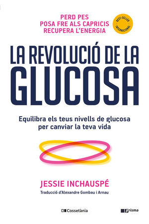 LA REVOLUCIÓ DE LA GLUCOSA *