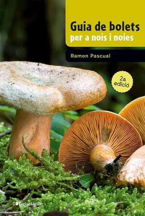 GUIA DE BOLETS PER A NOIS I NOIES *