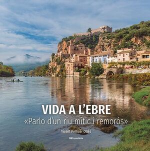 VIDA A L'EBRE  *