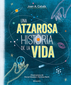 UNA ATZAROSA HISTÒRIA DE LA VIDA *