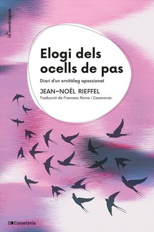 ELOGI DELS OCELLS DE PAS *