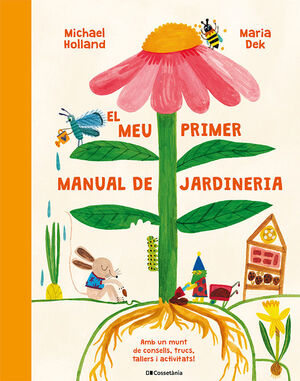 EL MEU PRIMER MANUAL DE JARDINERIA *