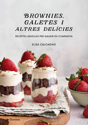 BROWNIES, GALETES I ALTRES DELÍCIES *