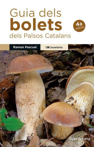 GUIA DELS BOLETS DELS PAÏSOS CATALANS (4ª ED)