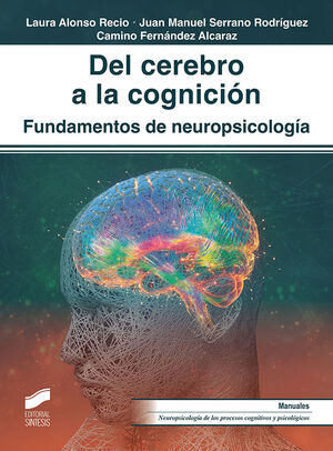 DEL CEREBRO A LA COGNICIÓN *