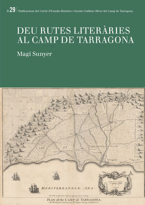 DEU RUTES LITERÀRIES AL CAMP DE TARRAGONA *