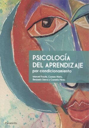 PSICOLOGÍA DEL APRENDIZAJE POR CONDICIONAMIENTO. 3A. ED *