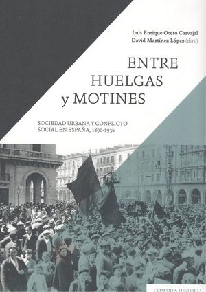 ENTRE HUELGAS Y MOTINES *