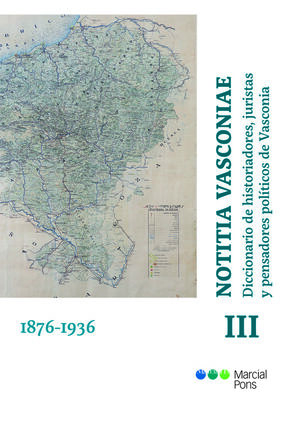 NOTITIA VASCONIAE. DICCIONARIO DE HISTORIADORES, JURISTAS Y PENSADORES POLÍTICOS *