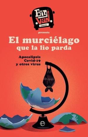 EL MURCIÉLAGO QUE LA LIO PARDA *