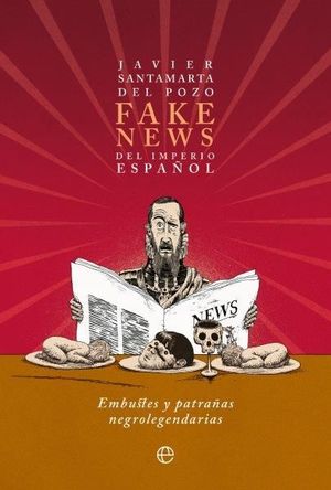 FAKE NEWS DEL IMPERIO ESPAÑOL *