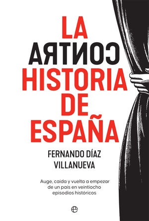 LA CONTRAHISTORIA DE ESPAÑA *