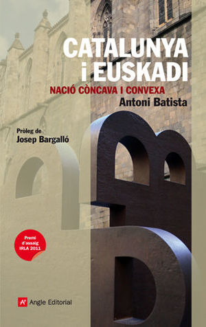 CATALUNYA I EUSKADI *