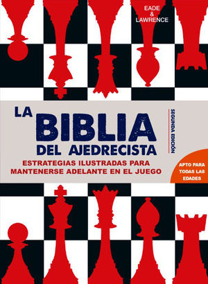 LA BIBLIA DEL AJEDRECISTA *