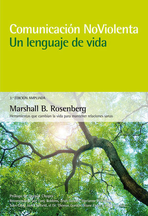 COMUNICACIÓN NO VIOLENTA. UN LENGUAJE DE VIDA *