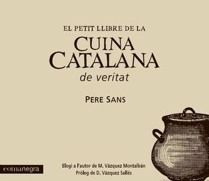 EL PETIT LLIBRE DE LA CUINA CATALANA DE VERITAT *