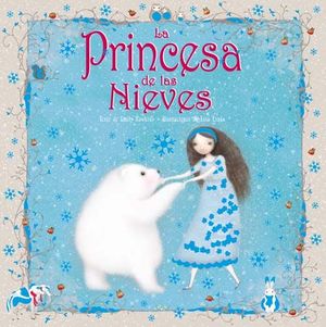 LA PRINCESA DE LAS NIEVES *