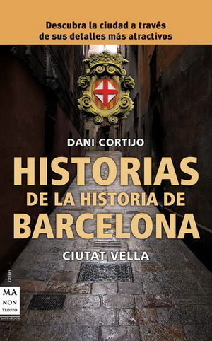 HISTORIAS DE LA HISTORIA DE BARCELONA *