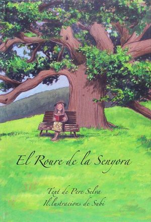 EL ROURE DE LA SENYORA *