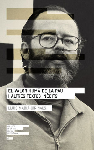 EL VALOR HUMÀ DE LA PAU I ALTRES TEXTOS INÈDITS *